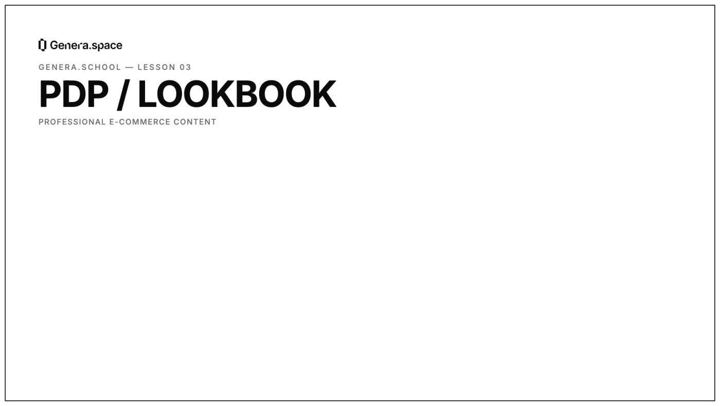 Cover of the Genera.School lesson “PDP / Lookbook Module: Professional E-Commerce Content”